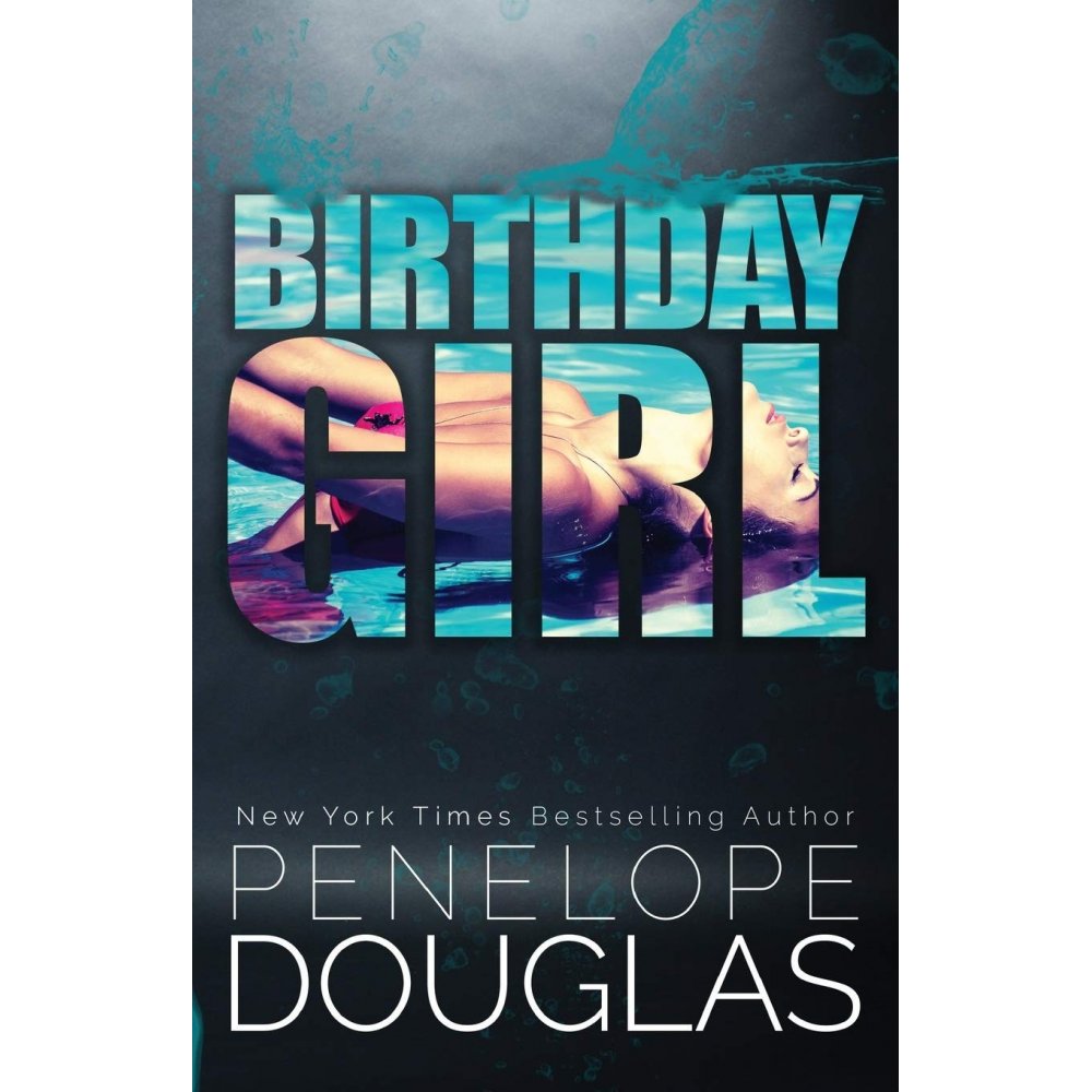 Birthday Girl: Douglas, Penelope: 9781976333088: : Books